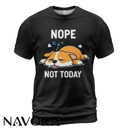Corgi T-Shirt – Funny “Nope Not Today” Lazy Corgi Shirt