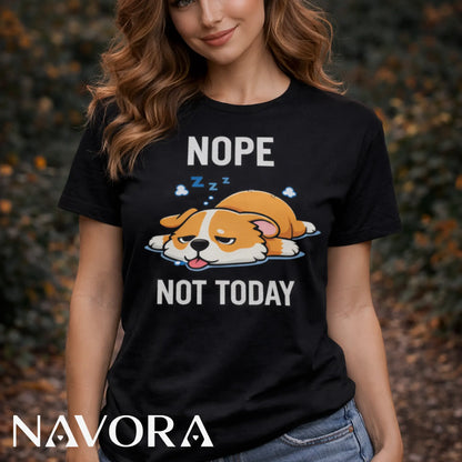 Corgi T-Shirt – Funny “Nope Not Today” Lazy Corgi Shirt