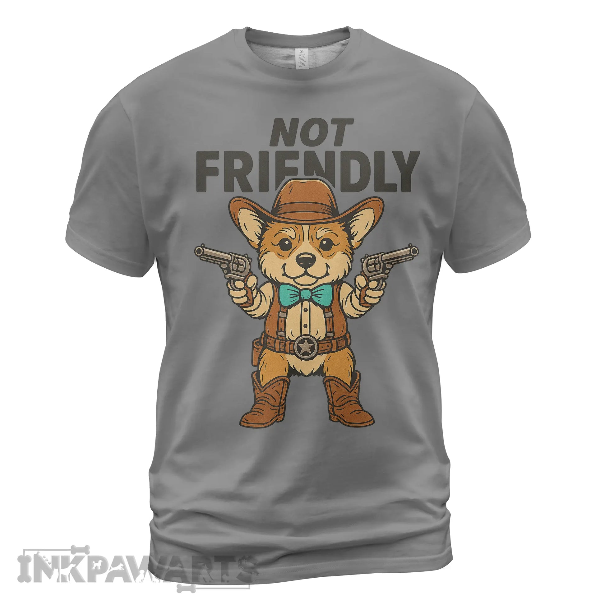 InkPawArts gray Corgi T-Shirt featuring a cowboy corgi with two pistols and not friendly text